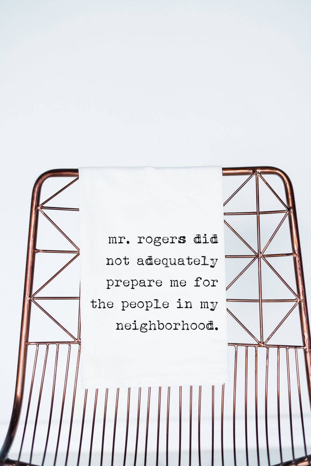 Mr Rogers Did Not Prepare Me | Funny Gift Towel