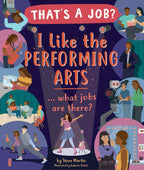I Like the Performing Arts… What Jobs Are There?
