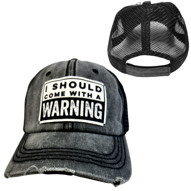 I Should Come With a Warning Hat