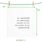 Mr Rogers Did Not Prepare Me | Funny Gift Towel
